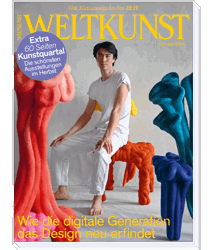 WELTKUNST Ausgabe "Wie die digitale Generation das Design neu erfindet"